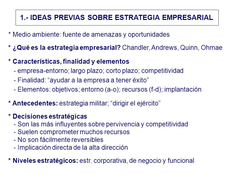 1.- IDEAS PREVIAS SOBRE ESTRATEGIA EMPRESARIAL