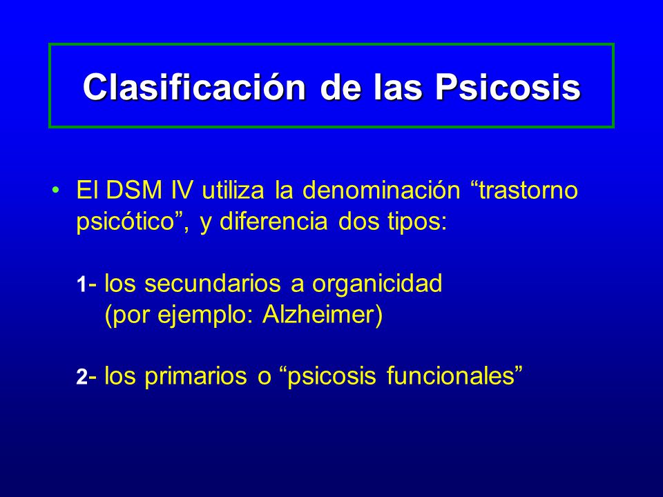 Clasificación de las Psicosis
