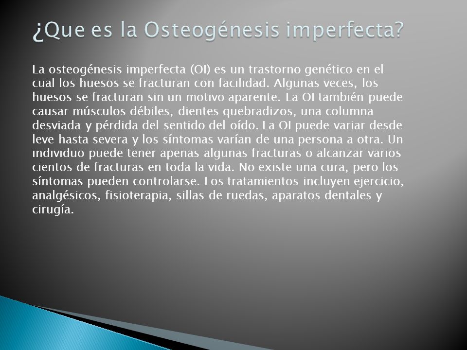 ¿Que es la Osteogénesis imperfecta