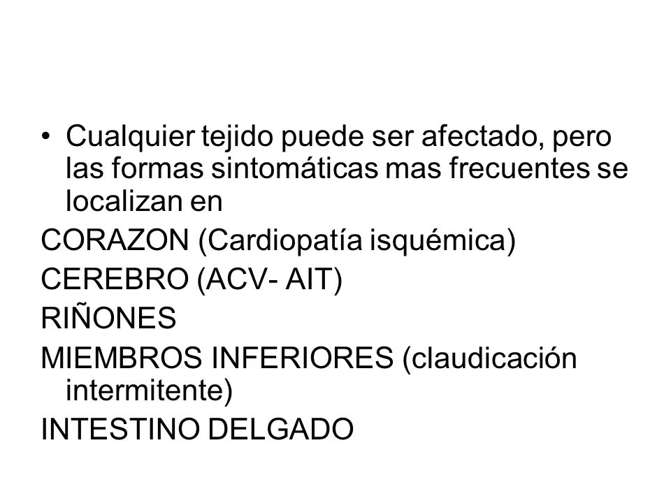 Cualquier tejido puede ser afectado, pero las formas sintomáticas mas frecuentes se localizan en
