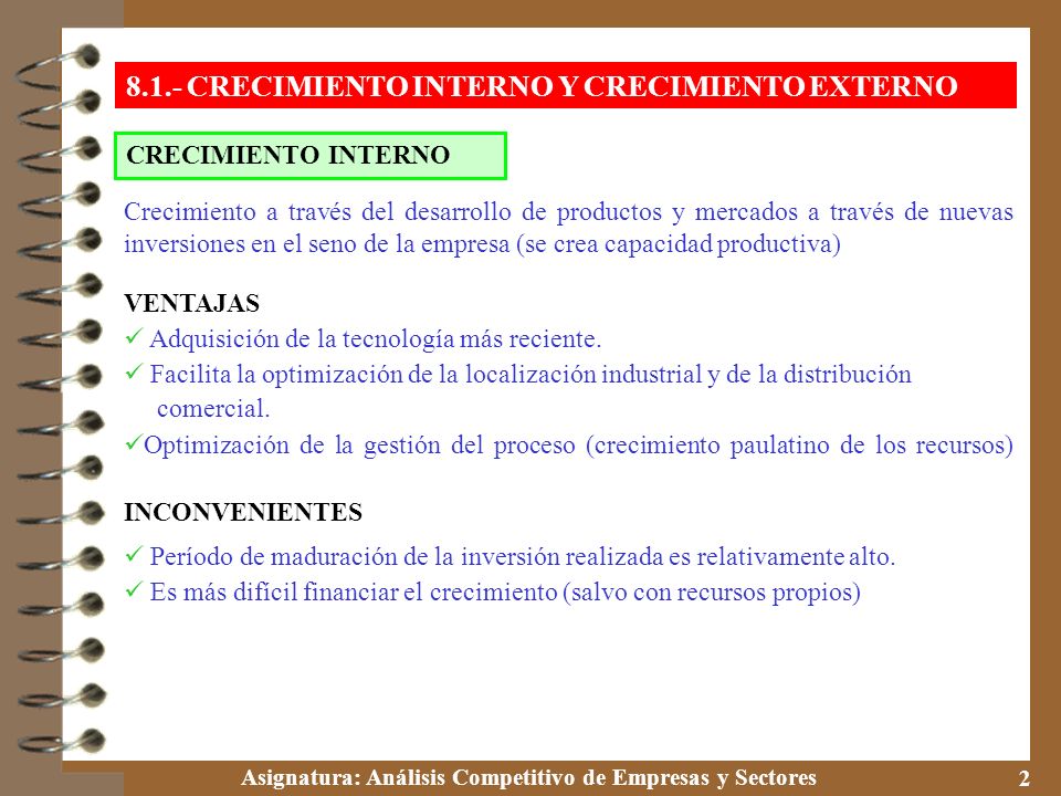 8.1.- CRECIMIENTO INTERNO Y CRECIMIENTO EXTERNO