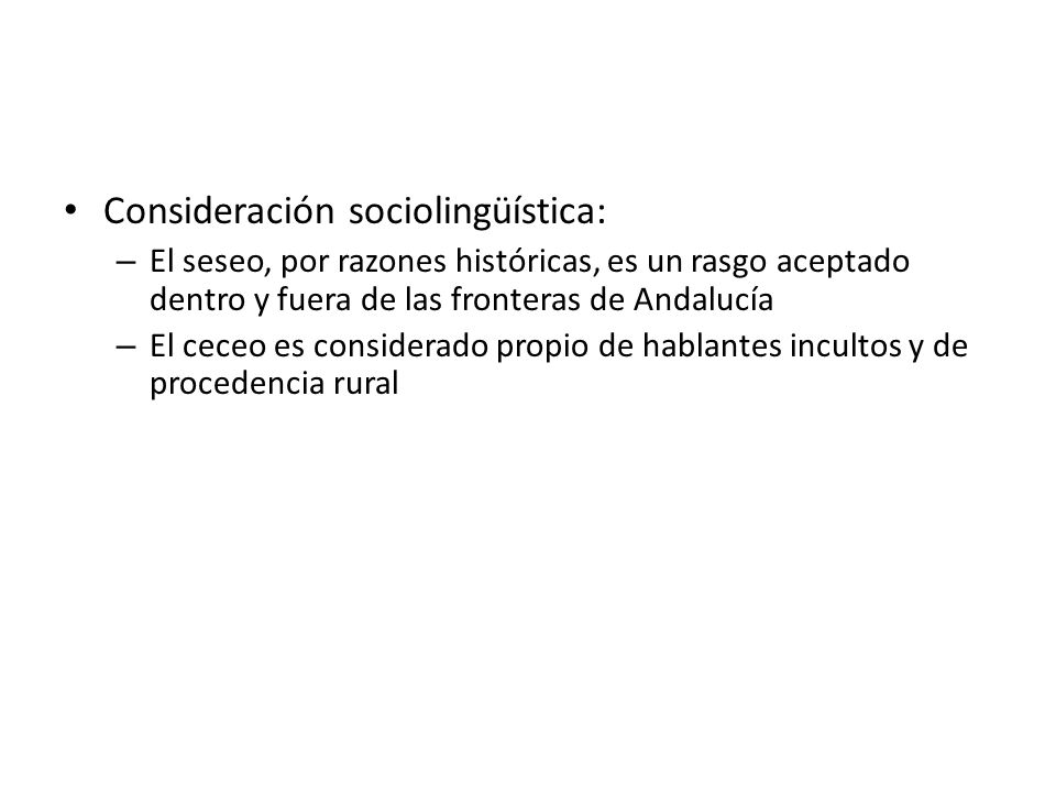 Consideración sociolingüística: