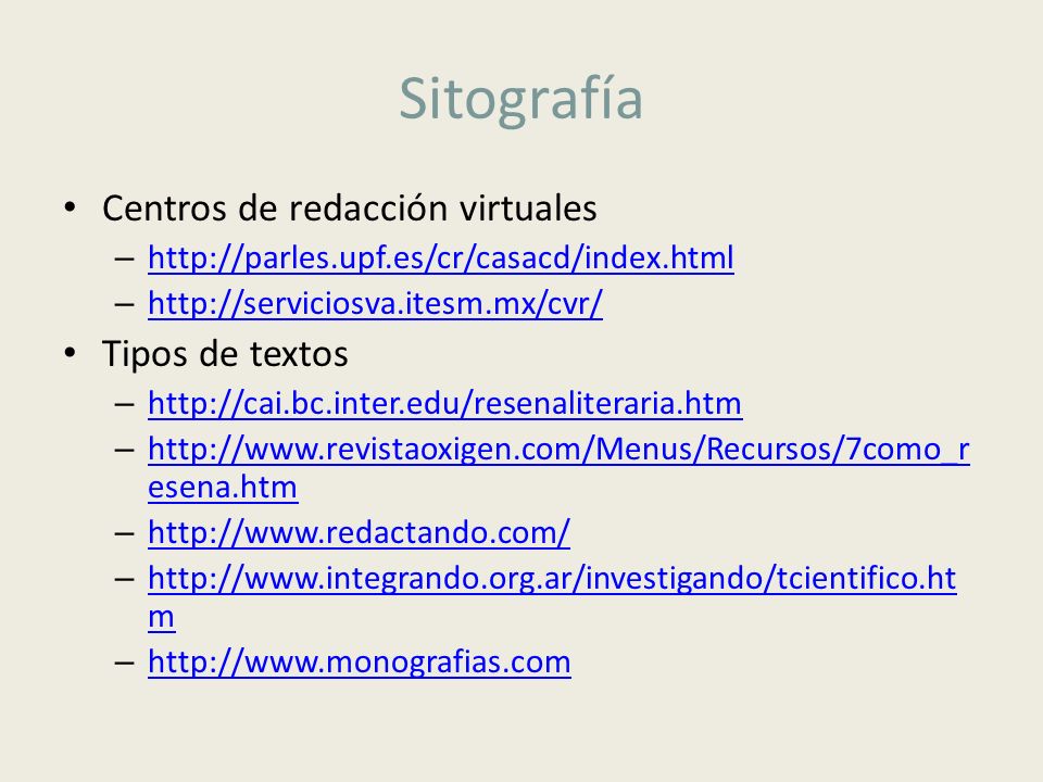 Sitografía Centros de redacción virtuales Tipos de textos