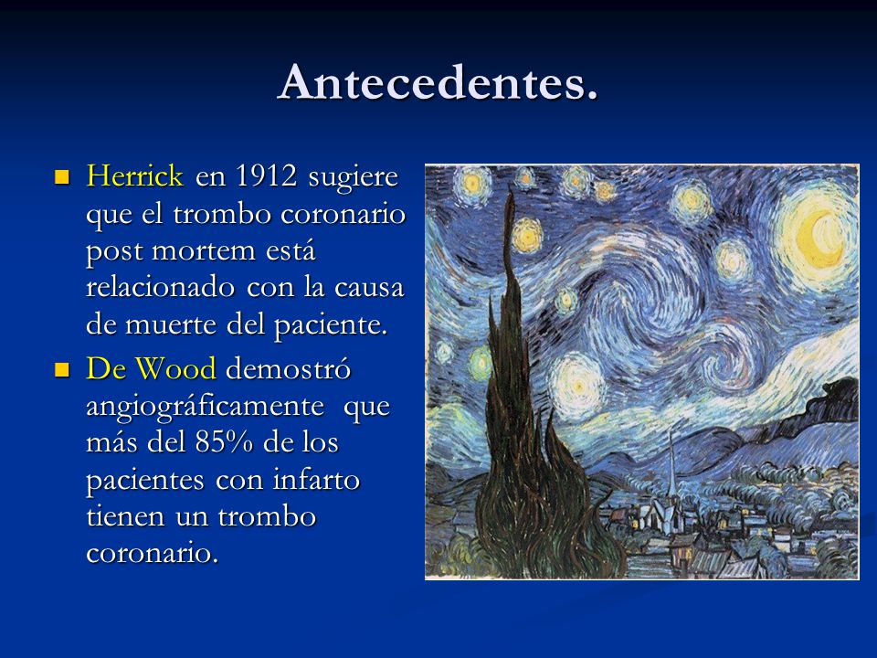 Antecedentes. Herrick en 1912 sugiere que el trombo coronario post mortem está relacionado con la causa de muerte del paciente.
