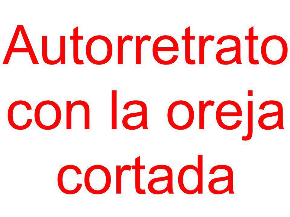 Autorretrato con la oreja cortada