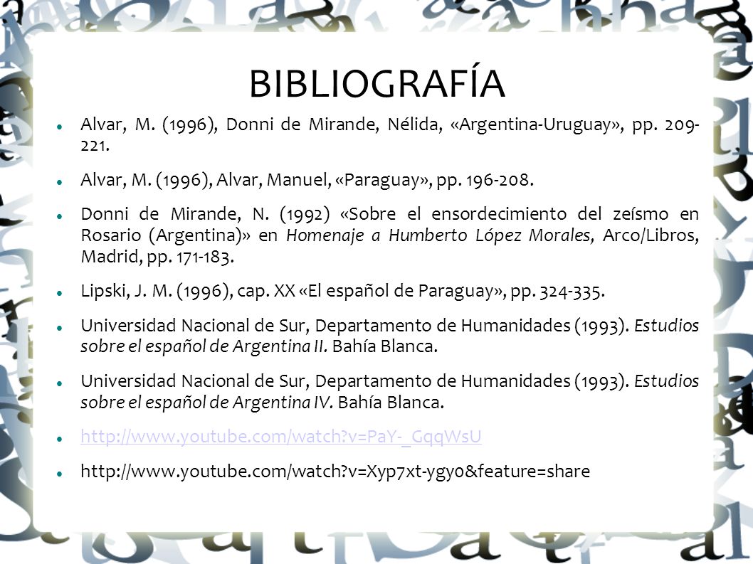 BIBLIOGRAFÍA Alvar, M. (1996), Donni de Mirande, Nélida, «Argentina-Uruguay», pp