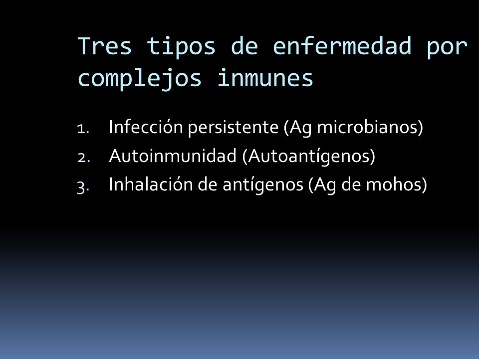 Tres tipos de enfermedad por complejos inmunes