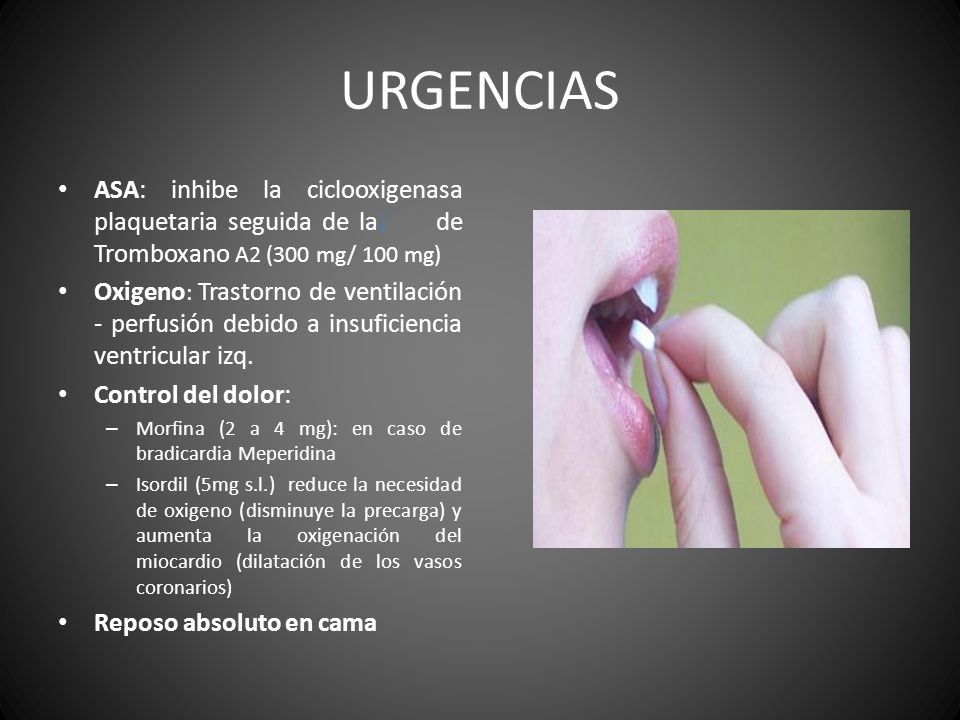 URGENCIAS ASA: inhibe la ciclooxigenasa plaquetaria seguida de la de Tromboxano A2 (300 mg/ 100 mg)