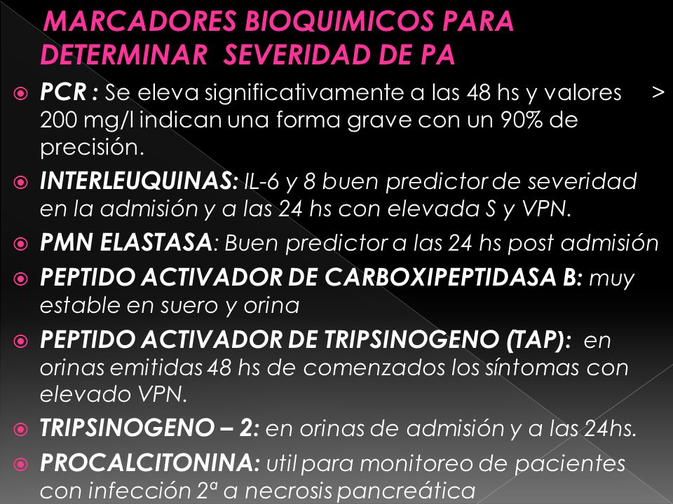 MARCADORES BIOQUIMICOS PARA DETERMINAR SEVERIDAD DE PA