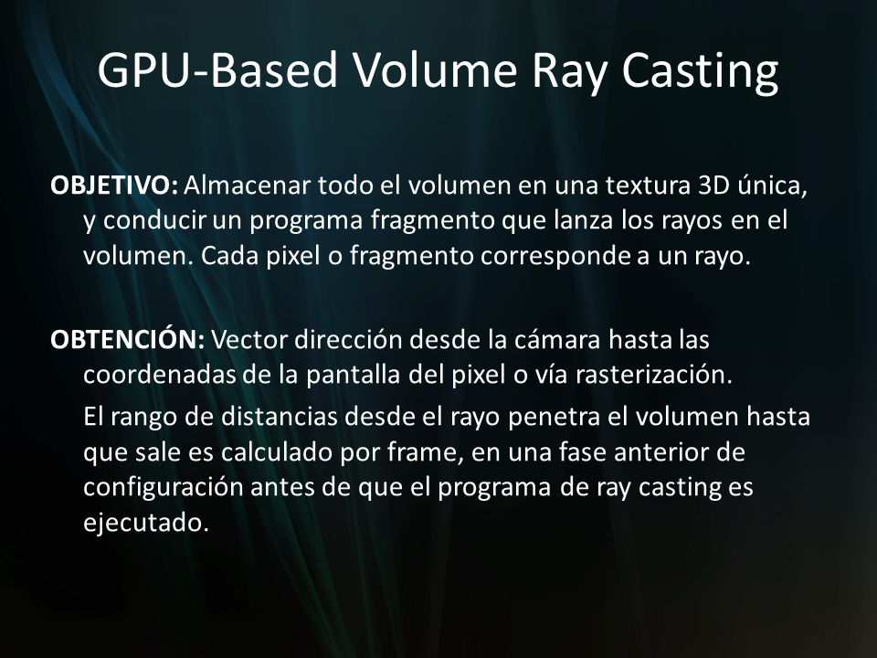 GPU-Based Volume Ray Casting