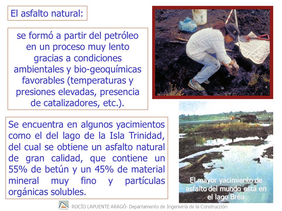 El mayor yacimiento de asfalto del mundo está en el lago Brea