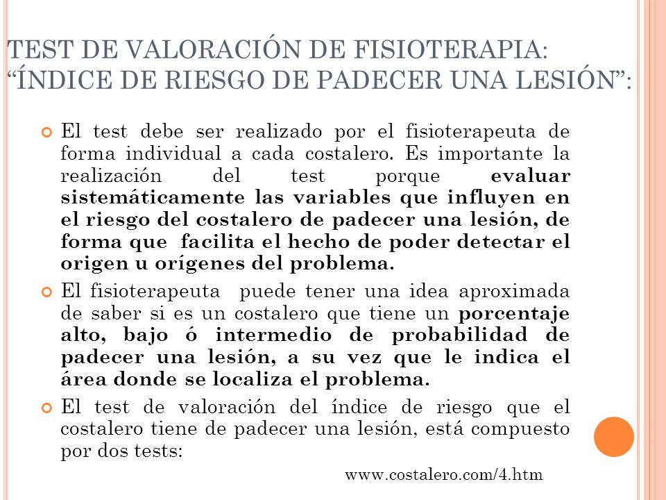 TEST DE VALORACIÓN DE FISIOTERAPIA: ÍNDICE DE RIESGO DE PADECER UNA LESIÓN :