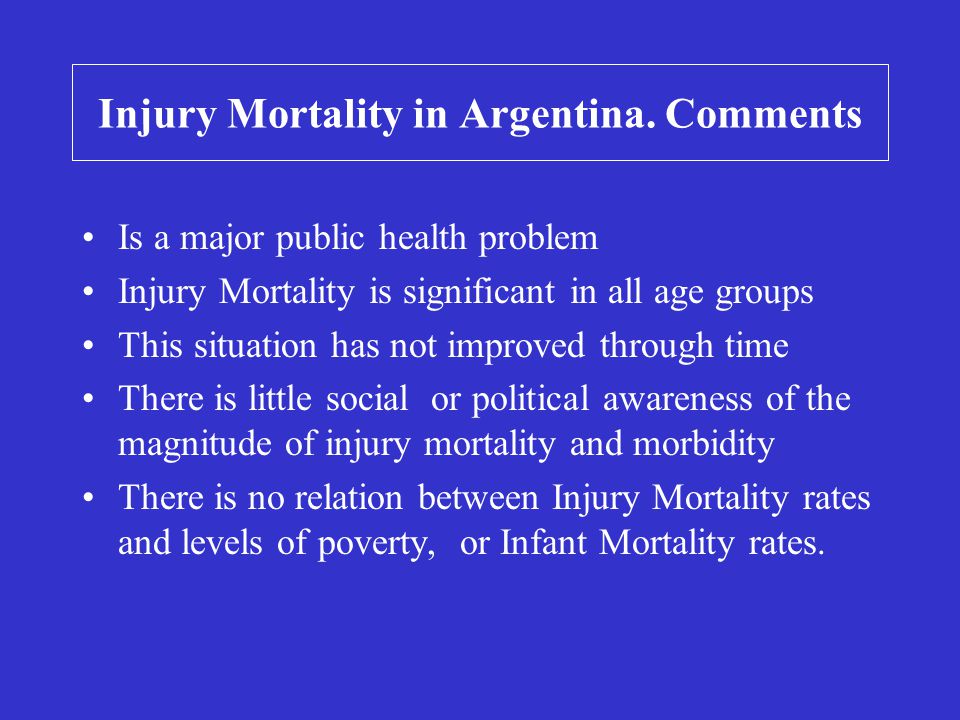Injury Mortality in Argentina. Comments