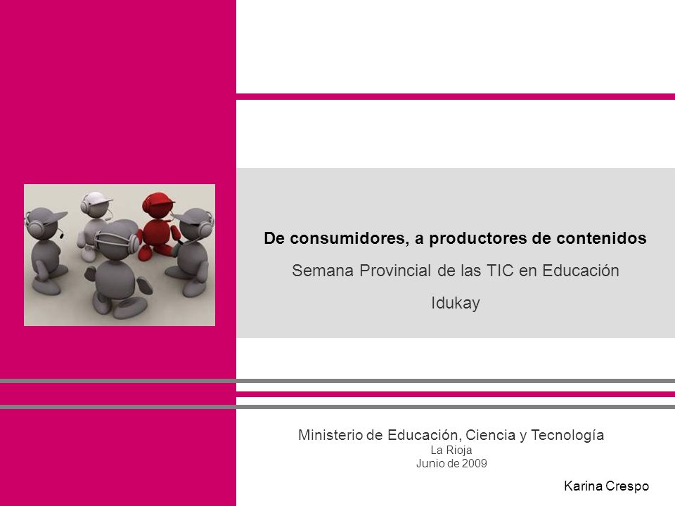 De consumidores, a productores de contenidos