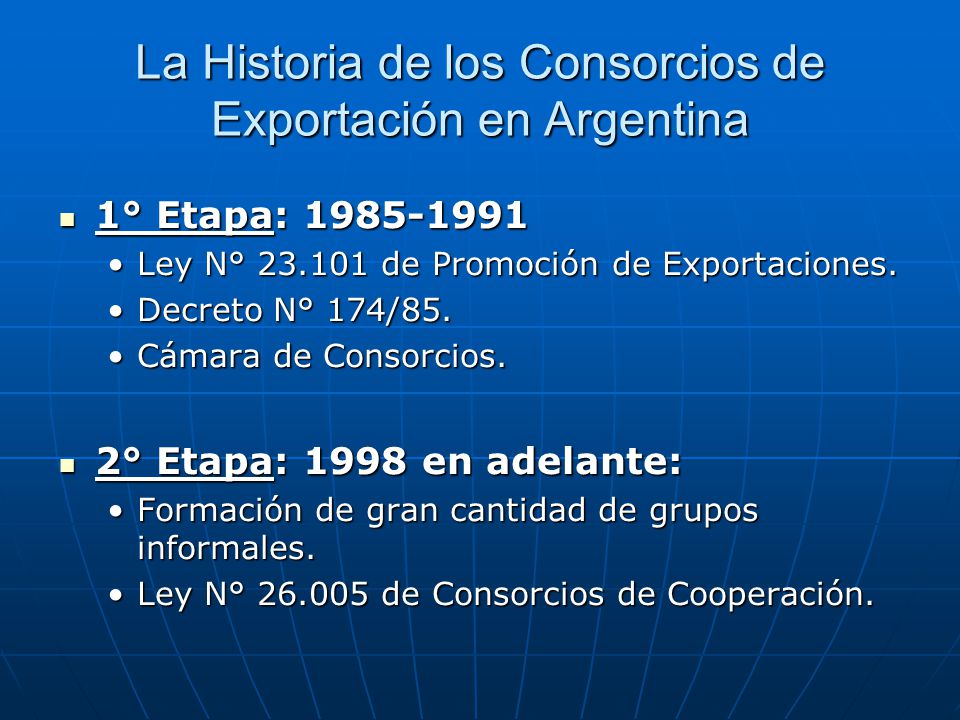 La Historia de los Consorcios de Exportación en Argentina