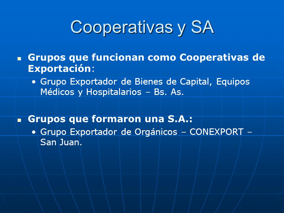Cooperativas y SA Grupos que funcionan como Cooperativas de Exportación: