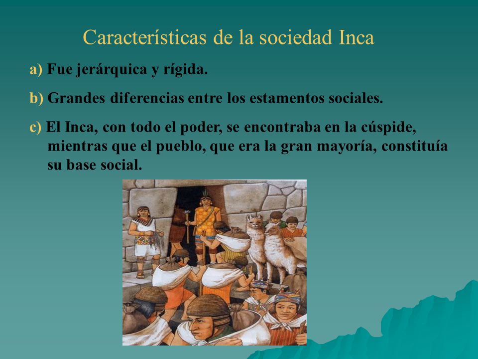 Características de la sociedad Inca