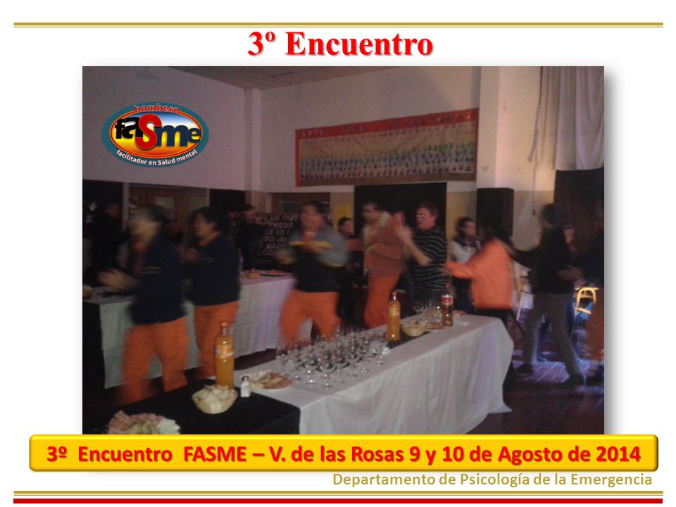 3º Encuentro FASME – V. de las Rosas 9 y 10 de Agosto de 2014