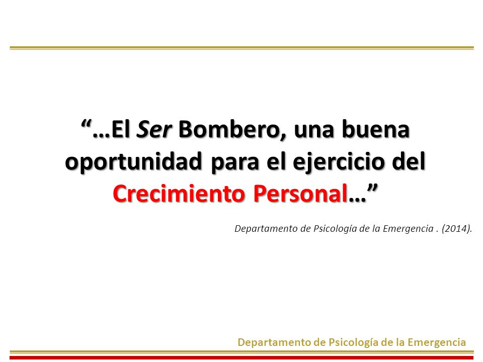 …El Ser Bombero, una buena oportunidad para el ejercicio del