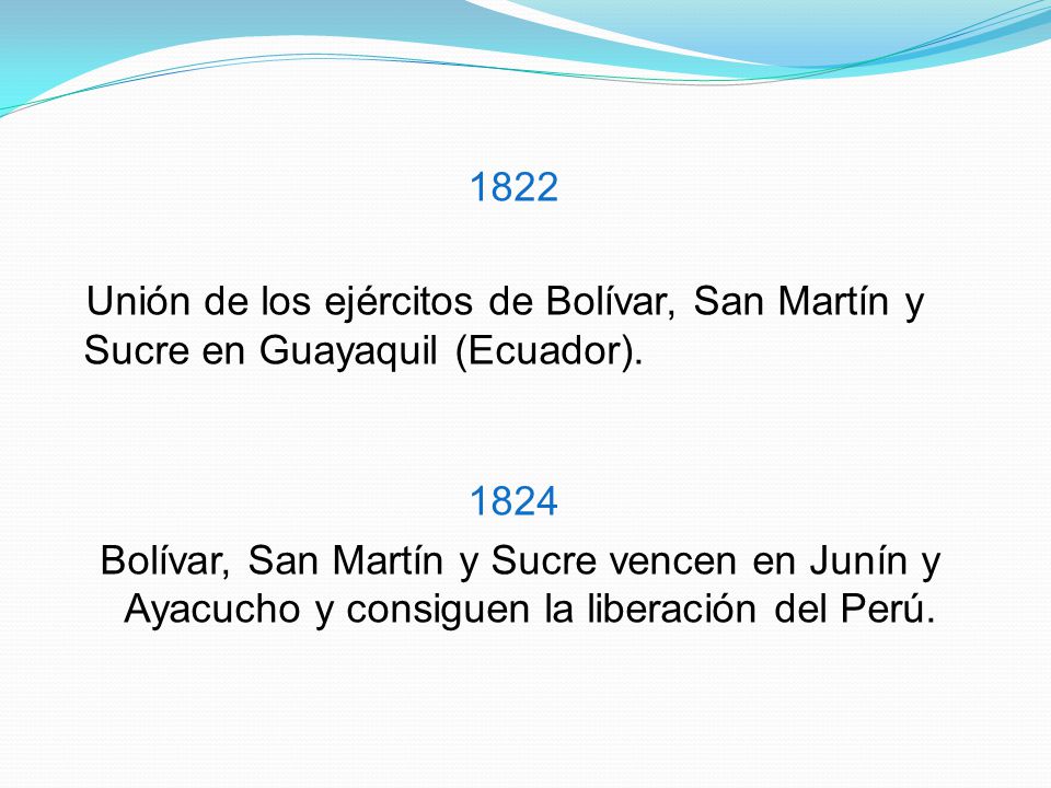 1822 Unión de los ejércitos de Bolívar, San Martín y Sucre en Guayaquil (Ecuador)