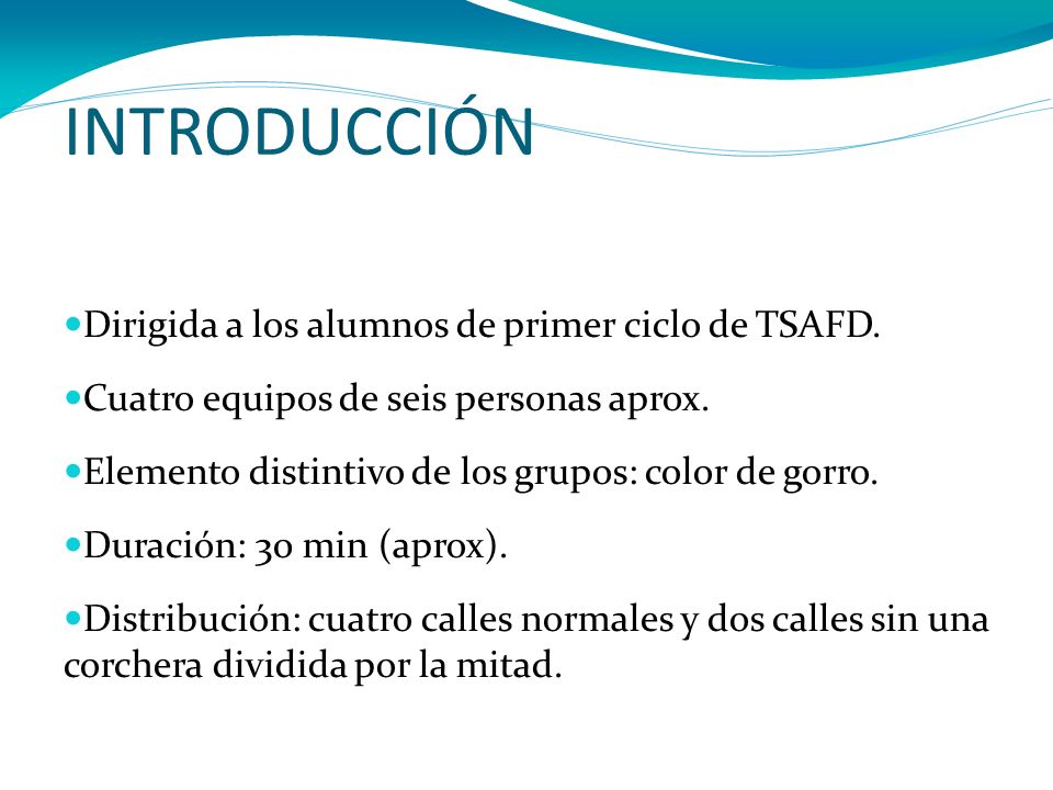 INTRODUCCIÓN Dirigida a los alumnos de primer ciclo de TSAFD.