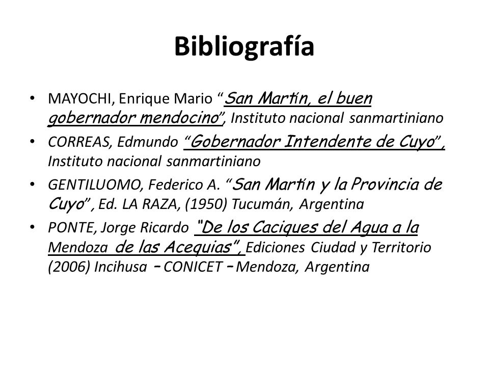 Bibliografía MAYOCHI, Enrique Mario San Martín, el buen gobernador mendocino , Instituto nacional sanmartiniano.