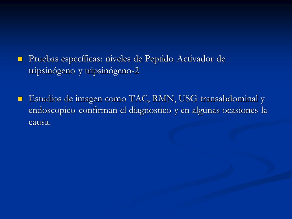 Pruebas específicas: niveles de Peptido Activador de tripsinógeno y tripsinógeno-2