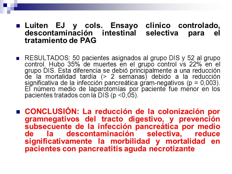 Luiten EJ y cols. Ensayo clinico controlado, descontaminación intestinal selectiva para el tratamiento de PAG
