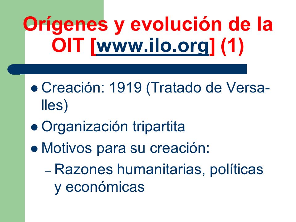 Orígenes y evolución de la OIT [  (1)