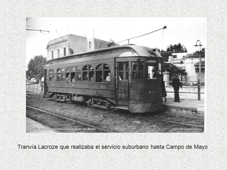 Tranvía Lacroze que realizaba el servicio suburbano hasta Campo de Mayo