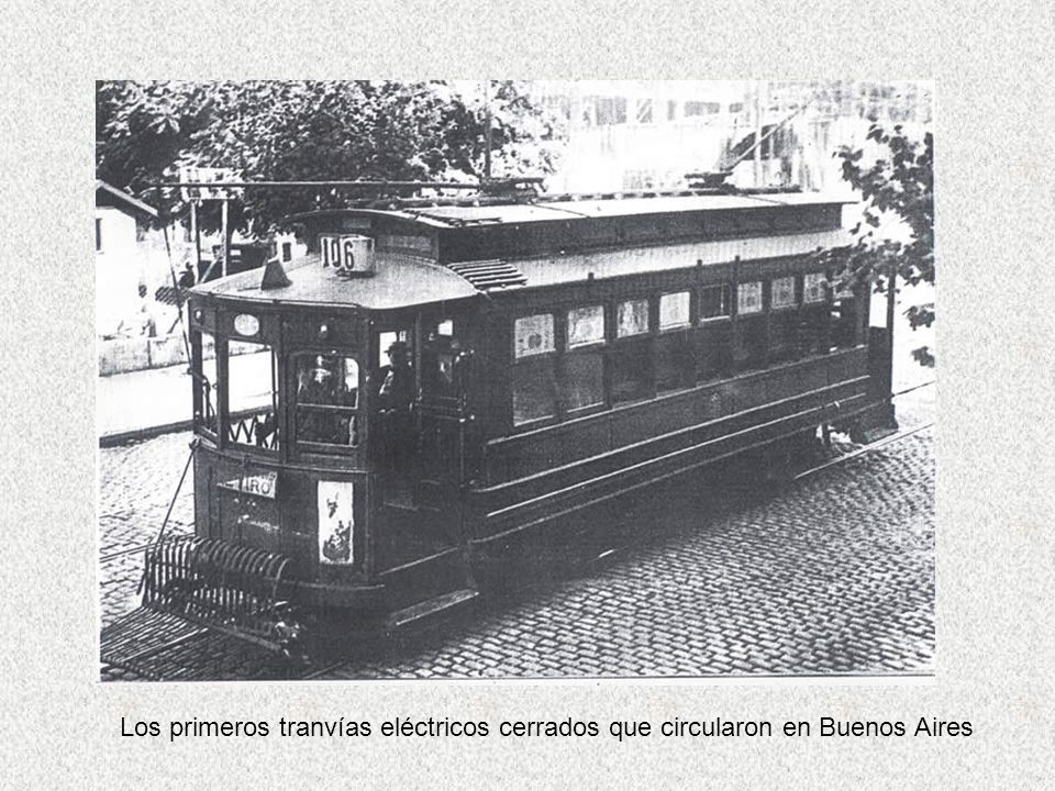 Los primeros tranvías eléctricos cerrados que circularon en Buenos Aires