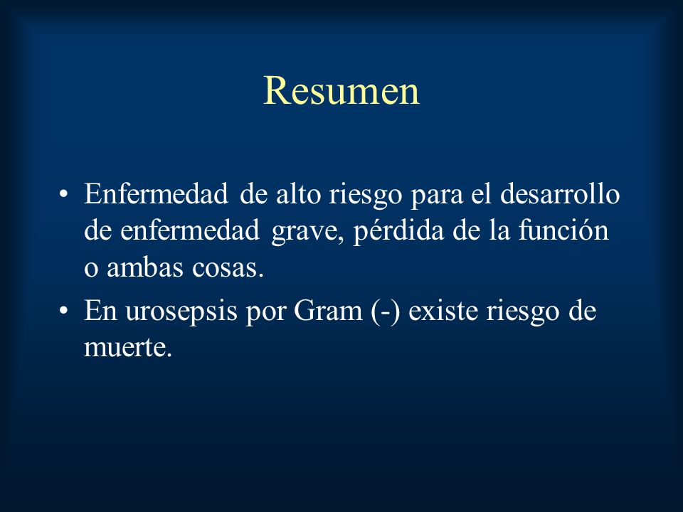 Resumen Enfermedad de alto riesgo para el desarrollo de enfermedad grave, pérdida de la función o ambas cosas.