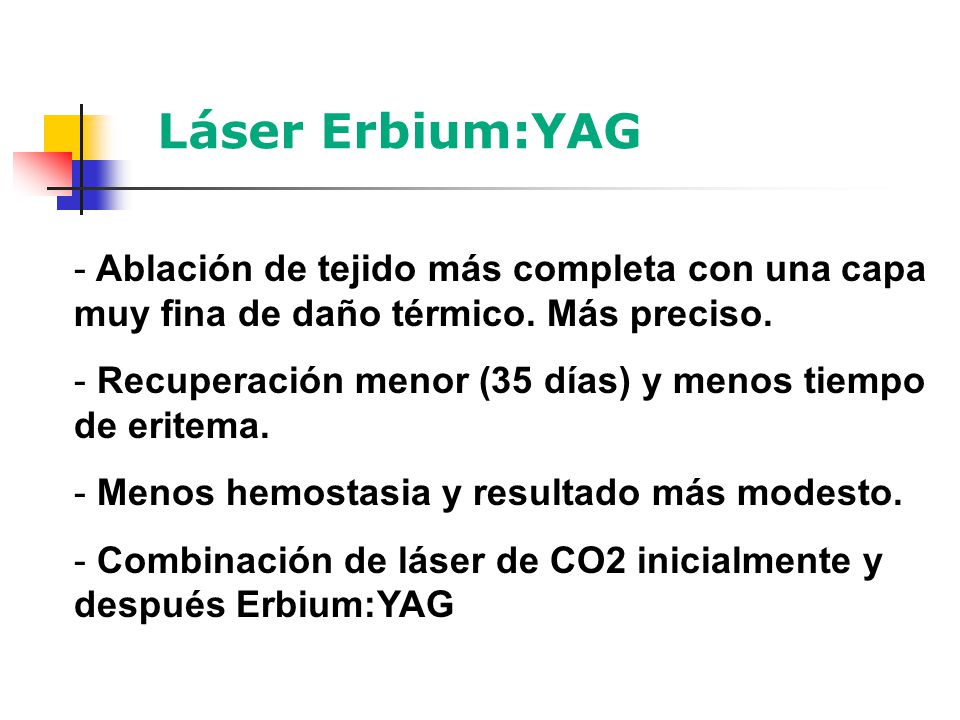 Láser Erbium:YAG Ablación de tejido más completa con una capa muy fina de daño térmico. Más preciso.