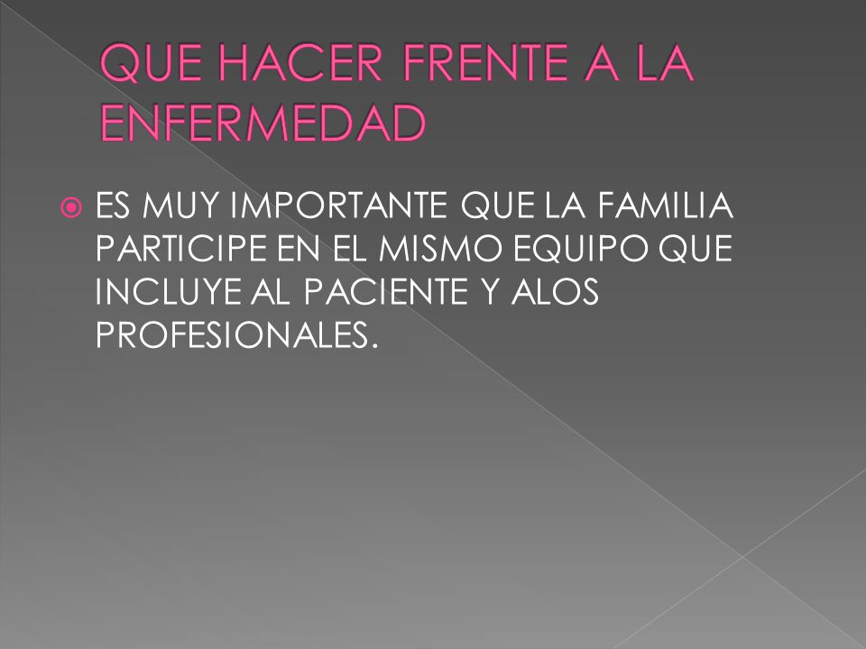 QUE HACER FRENTE A LA ENFERMEDAD