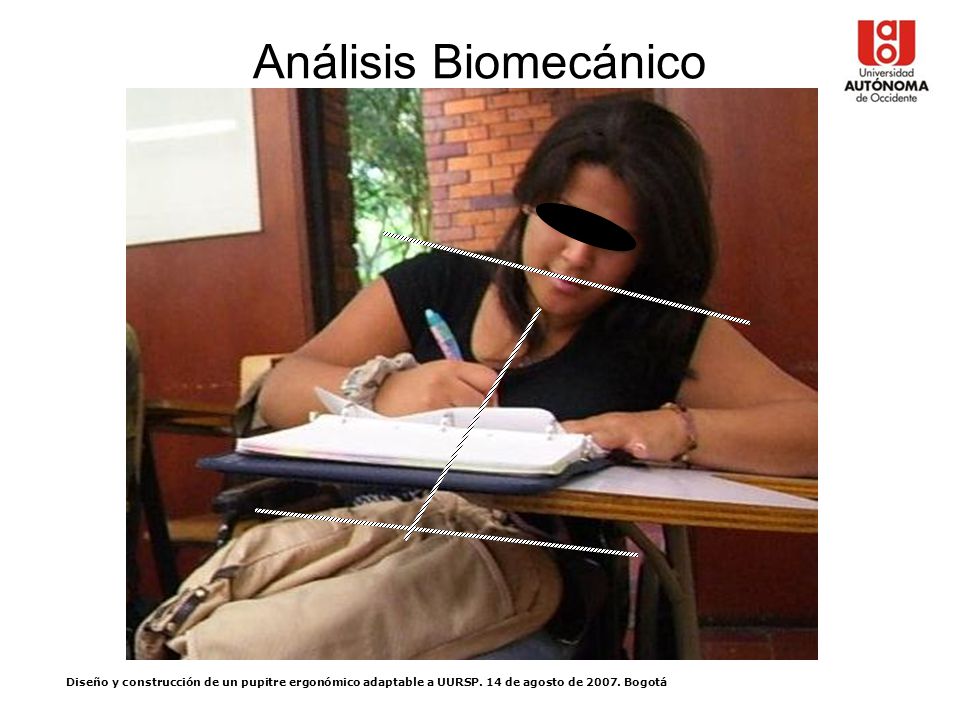 Análisis Biomecánico Diseño y construcción de un pupitre ergonómico adaptable a UURSP.