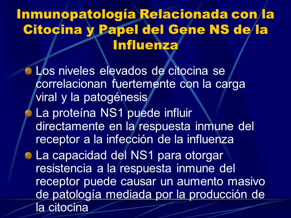 Inmunopatología Relacionada con la Citocina y Papel del Gene NS de la Influenza