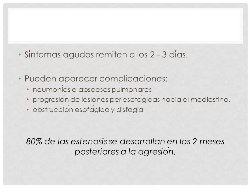 Síntomas agudos remiten a los días.