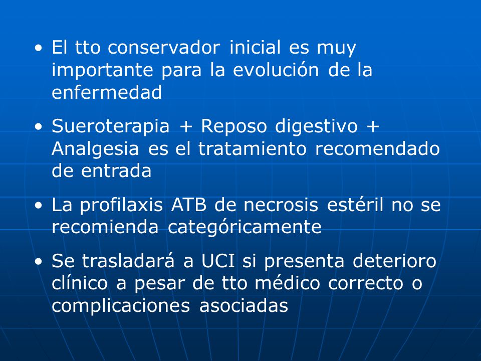 El tto conservador inicial es muy importante para la evolución de la enfermedad