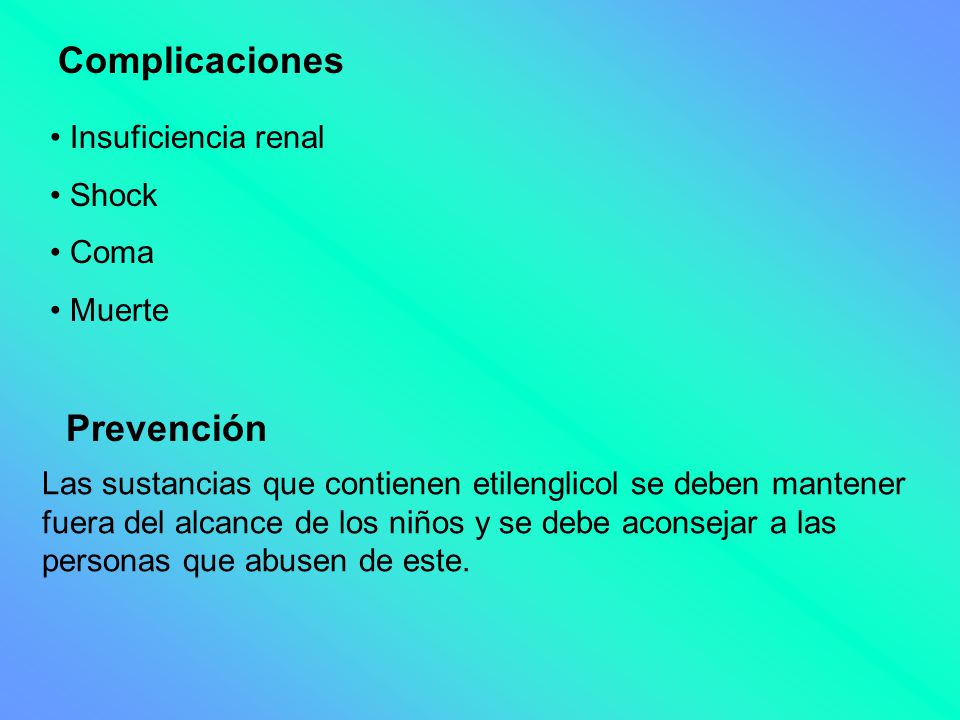Complicaciones Prevención Insuficiencia renal Shock Coma Muerte