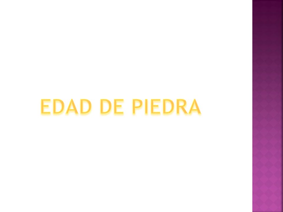 EDAD DE PIEDRA
