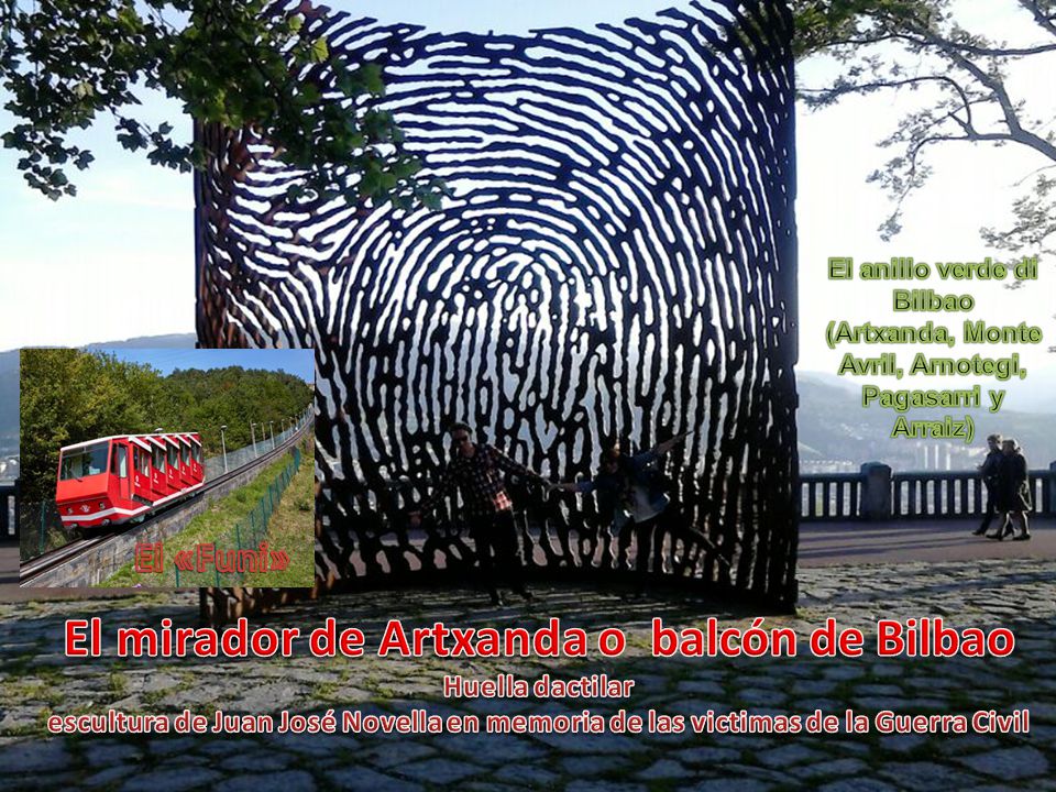El anillo verde di Bilbao (Artxanda, Monte Avril, Arnotegi, Pagasarri y Arraiz)