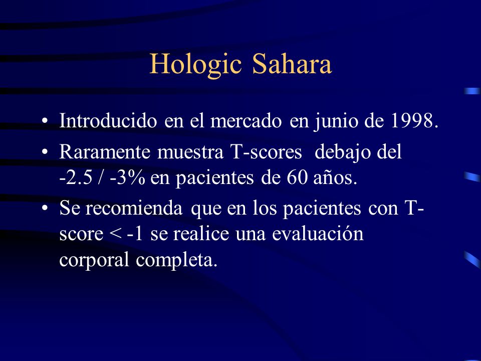 Hologic Sahara Introducido en el mercado en junio de 1998.
