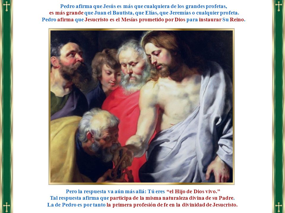 Pedro afirma que Jesús es más que cualquiera de los grandes profetas,
