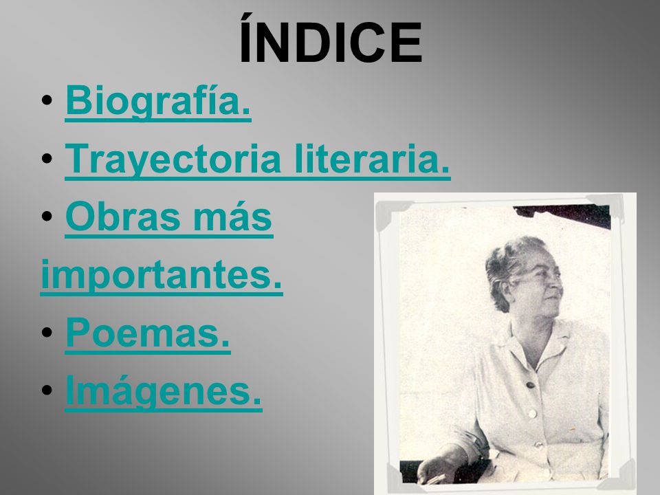 ÍNDICE Biografía. Trayectoria literaria. Obras más importantes.