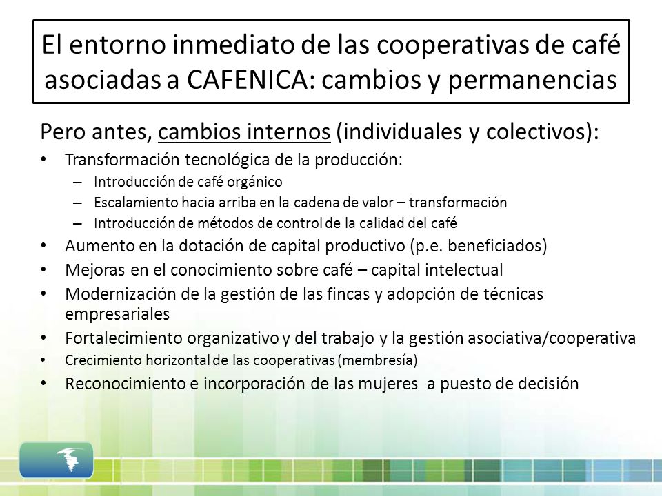 El entorno inmediato de las cooperativas de café asociadas a CAFENICA: cambios y permanencias