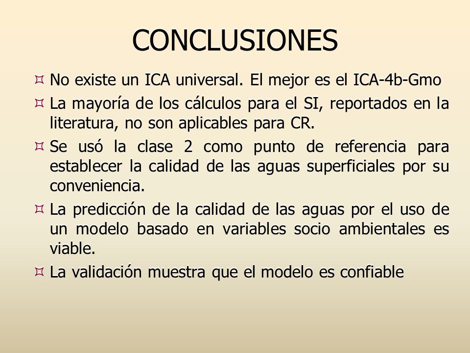 CONCLUSIONES No existe un ICA universal. El mejor es el ICA-4b-Gmo
