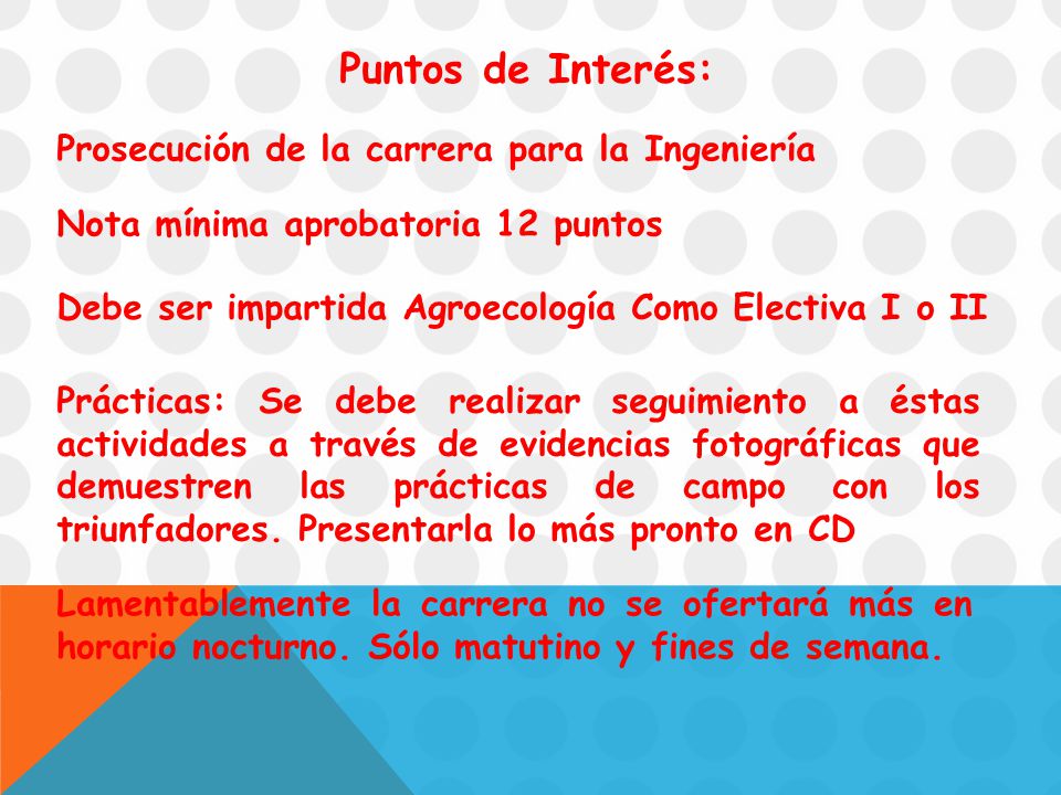 Puntos de Interés: Prosecución de la carrera para la Ingeniería