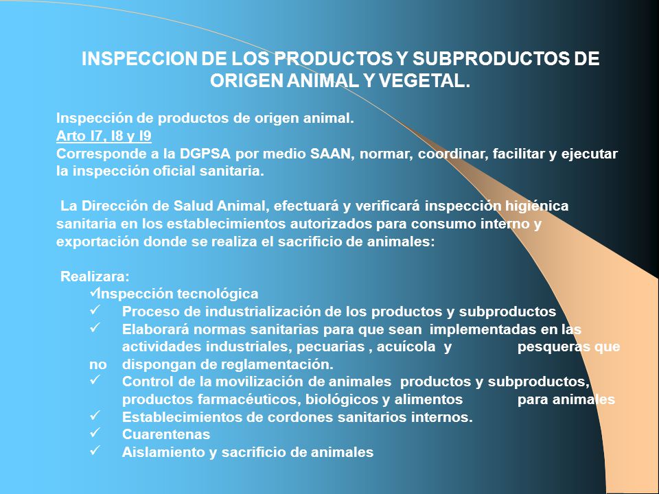 INSPECCION DE LOS PRODUCTOS Y SUBPRODUCTOS DE ORIGEN ANIMAL Y VEGETAL.