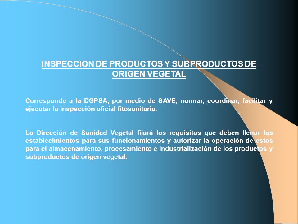 INSPECCION DE PRODUCTOS Y SUBPRODUCTOS DE ORIGEN VEGETAL