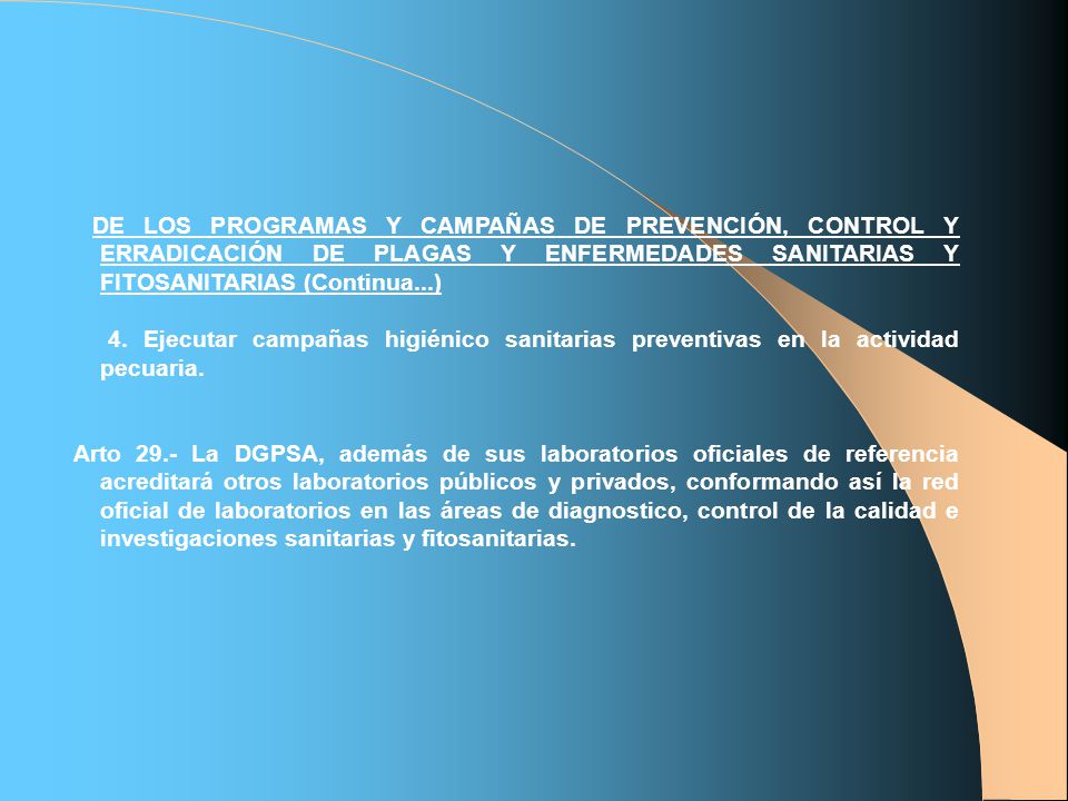 DE LOS PROGRAMAS Y CAMPAÑAS DE PREVENCIÓN, CONTROL Y ERRADICACIÓN DE PLAGAS Y ENFERMEDADES SANITARIAS Y FITOSANITARIAS (Continua...)